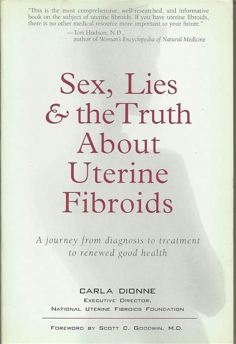 Buy Sex Lies And The Truth About Uterine Fibroids Book Online At Low