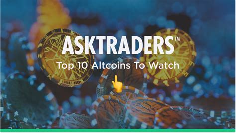 10 Top Altcoins To Watch A Traders Guide To Investing In Alt Coins