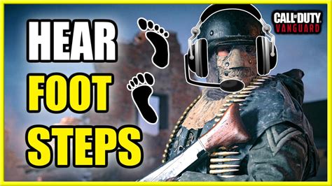 How To Hear Enemy Footsteps In Call Of Duty Vanguard Best Audio