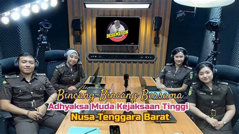 Bincang Bincang Bersama Adhyaksa Muda Perdata Tun Kejaksaan Tinggi Nusa