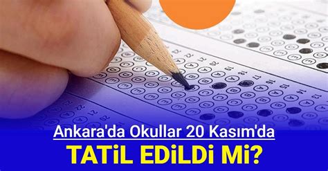 Ankara okullar yarın tatil mi 20 Kasım 2023