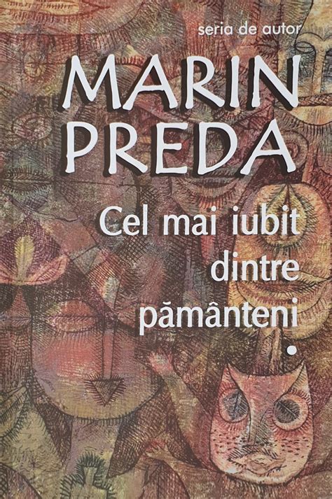 Cel Mai Iubit Dintre Pamanteni Marin Preda