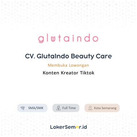 Lowongan Kerja Konten Kreator Tiktok Di CV GlutaIndo Beauty Care