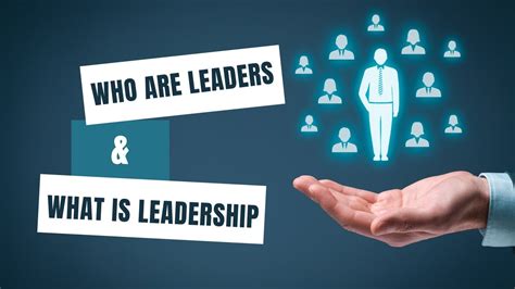 Who Are Leaders What Is Leadership Leadership Vs Management