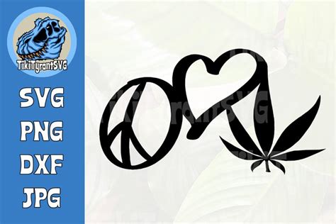 Peace Love Weed Svg Peace Love Weed Leaf Clipart