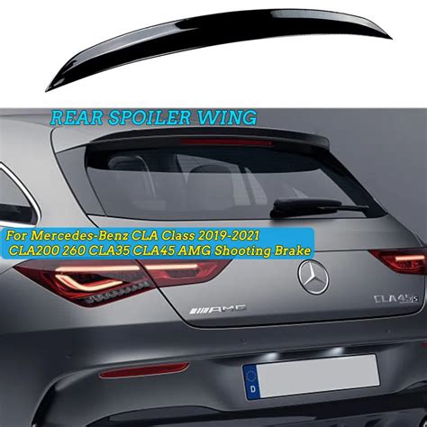 Cla X118 Rear Spoiler Wing For Mercedes Benz Cla Class 2019 2021 Cla200