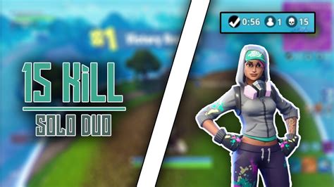 15 Kill Solo Duo Fortnite Battle Royale YouTube