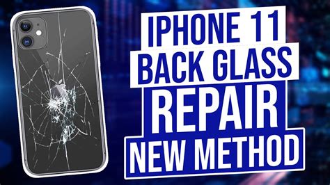 Iphone 11 Back Glass Repair New Method 2022 Detailed Youtube