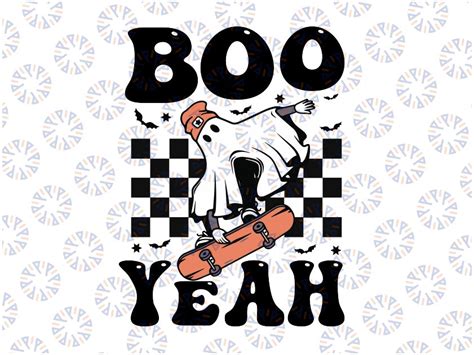 Boo Yeah Halloween Ghost Svg Retro Skateboard Boo Svg Happy Hallowee