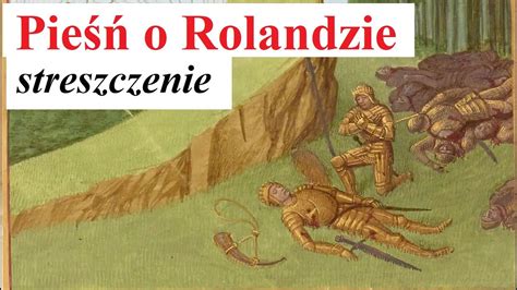 Pieśń o Rolandzie streszczenie YouTube