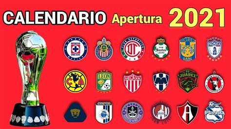 Calendario Completo De La Liga Mx Para El Torneo Apertura Youtube