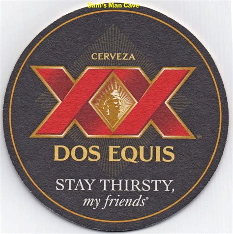 Dos Equis Your Mouth Beer Coaster