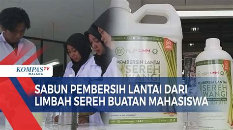 Berbahan Dasar Alami Mahasiswa Buat Sabun Pembersih Lantai Dari Limbah