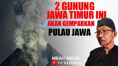 Menyongsong Lahire Pari Kesit 2 Gunung Jatim Ini Akan Bengkrok YouTube