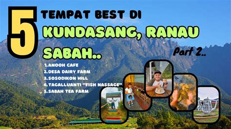 Tempat Best Di Kundasang Ranau Sabah Youtube