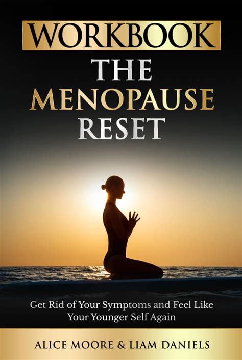 Workbook The Menopause Reset A Practical Guide To Dr Mindy Pelz S