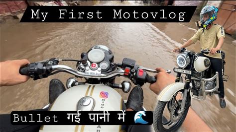 My First Motovlog Motovlogging with Bullet Bullet गई पन म