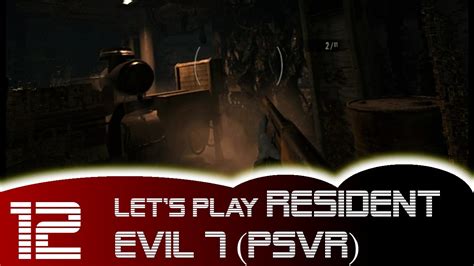 Lets Play Resident Evil 7 PSVR 12 Du Kommst Hier Nicht Rein