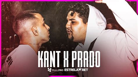 PRADO X KANT SEMIFINAL 310ª Batalha da Aldeia YouTube