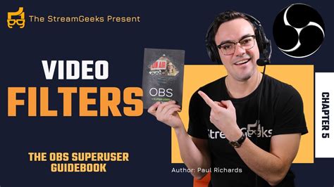 OBS Video Filters Chapter 5 The OBS Superuser Guidebook YouTube