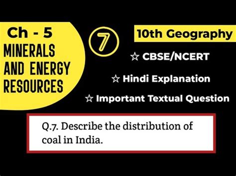 Q 7 Describe The Distribution Of Coal In India YouTube