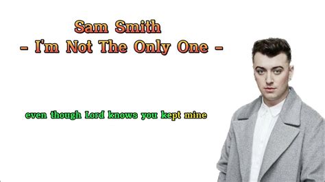 Sam Smith Im Not The Only One Lyrics Youtube