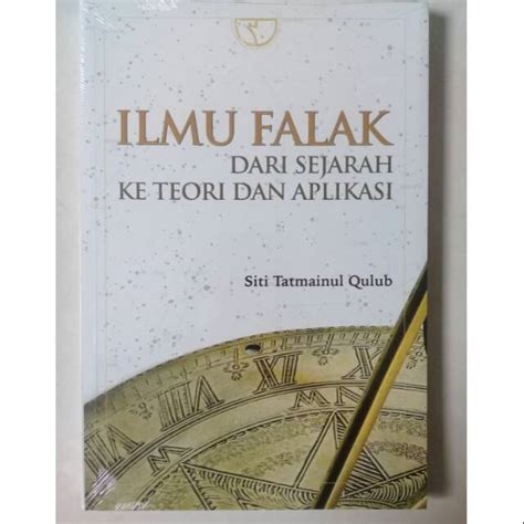 Jual Ilmu Falak Dari Sejarah Ke Teori Dan Aplikasi Shopee Indonesia