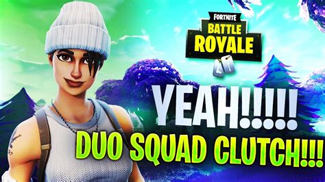 Clutching Up A Duo Squad Win Fortnite Battle Royale Youtube