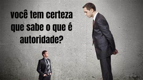 Superioridade Advinda Da Autoridade - Uma reflexão sobre autoridade.