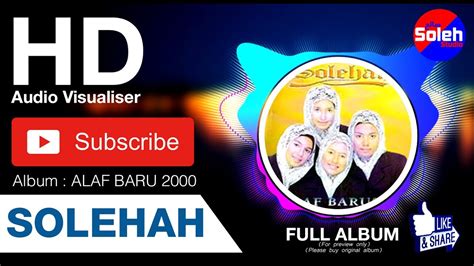 SOLEHAH ALAF BARU 2000 1999 FULL ALBUM HD Audio Visualiser