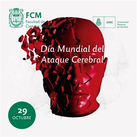 29 de octubre Día Mundial del Ataque Cerebral Facultad de Ciencias