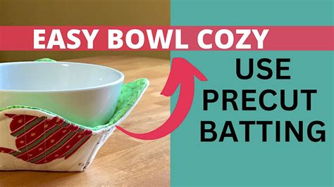 Make A Bowl Cozy With Precut Batting YouTube