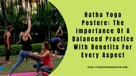 Hatha Yoga Posture The Importance Of A Balanced Practice