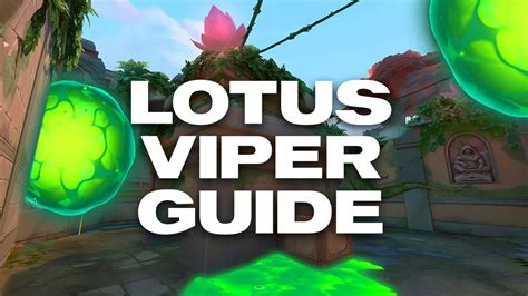 Ultimate Viper Guide For Lotus Lineups Executes Setups Valorant