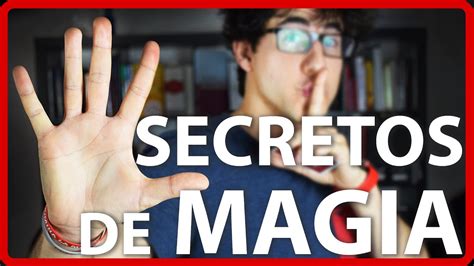 5 Secretos Para Hacer Mejores Trucos De Magia Revelado Youtube