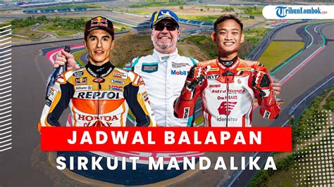 Kalender Jadwal Balapan Di Sirkuit Mandalika Juli Desember 2023 MRS