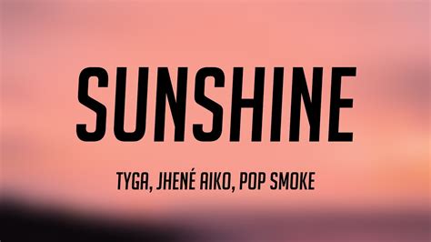 Sunshine Tyga Jhené Aiko Pop Smoke Lyrics Version 💫 Youtube