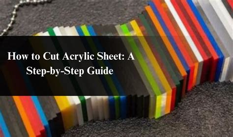 How To Cut Acrylic Sheet A Step By Step Guide — Monportlaser