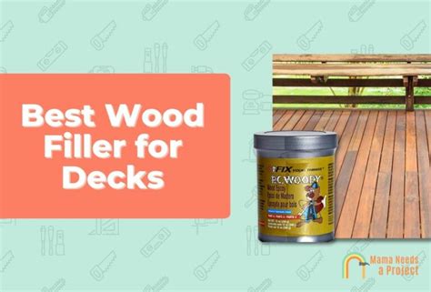 I Tested 7 Wood Fillers for Decks: Here are the Best (2024)