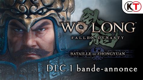 [fr] Wo Long Fallen Dynasty Bataille De Zhongyuan Dlc 1 Bande Annonce Youtube