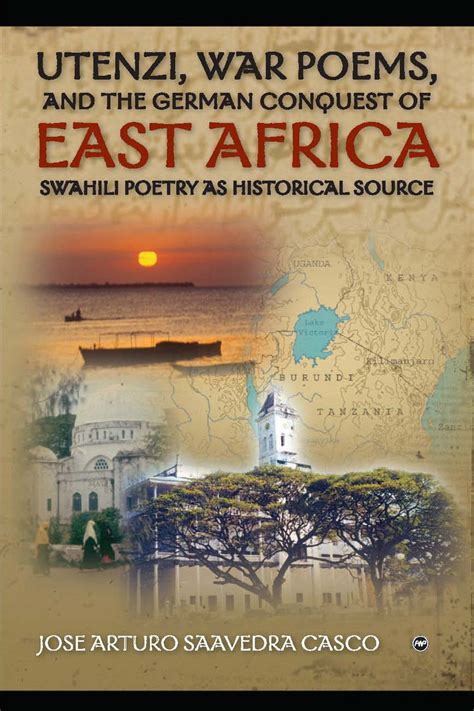 Utenzi War Poems And The German Conquest Of East Africa Swahili