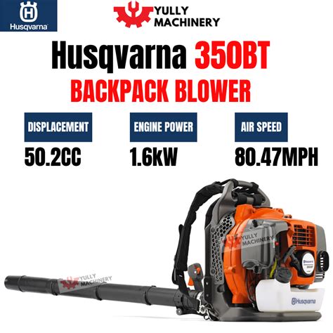 Husqvarna 350bt Backpack Leaf Blower Yully Machinery Services Sdn Bhd 0972897k