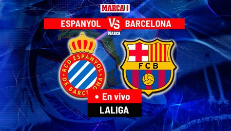 Laliga Santander Rcd Espanyol Vs Barcelona En Vivo Juego Del