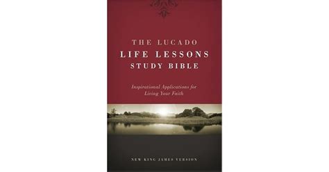 The Lucado Life Lessons Study Bible Nkjv Inspirational Applications