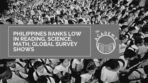 Philippines Ranks Low In Reading Science Math Global Survey Shows