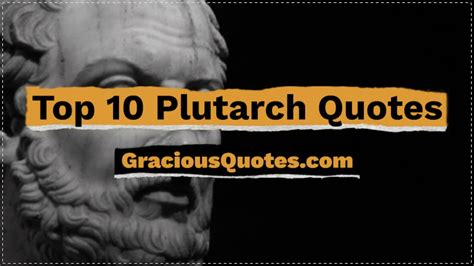 Top 10 Plutarch Quotes Gracious Quotes Youtube