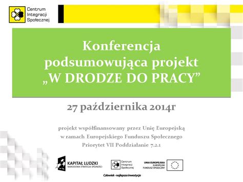 W DRODZE DO PRACY projekt współfinansowany przez Unię Europejską w