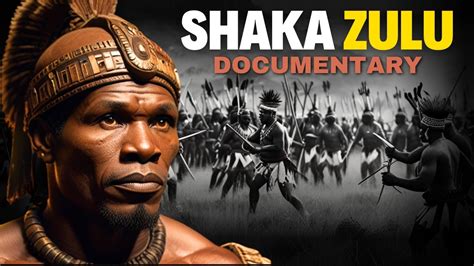 A Deep Dive Into The History Of The Zulu Kingdom Shaka Zulu YouTube