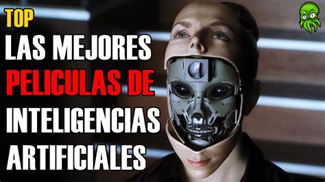 TOP INTELIGENCIAS ARTIFICIALES LAS MEJORES PELICULAS YouTube