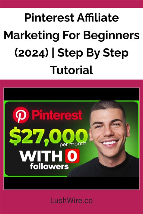 Pinterest Affiliate Marketing For Beginners 2024 Step By Step Tutorial Lush Wire